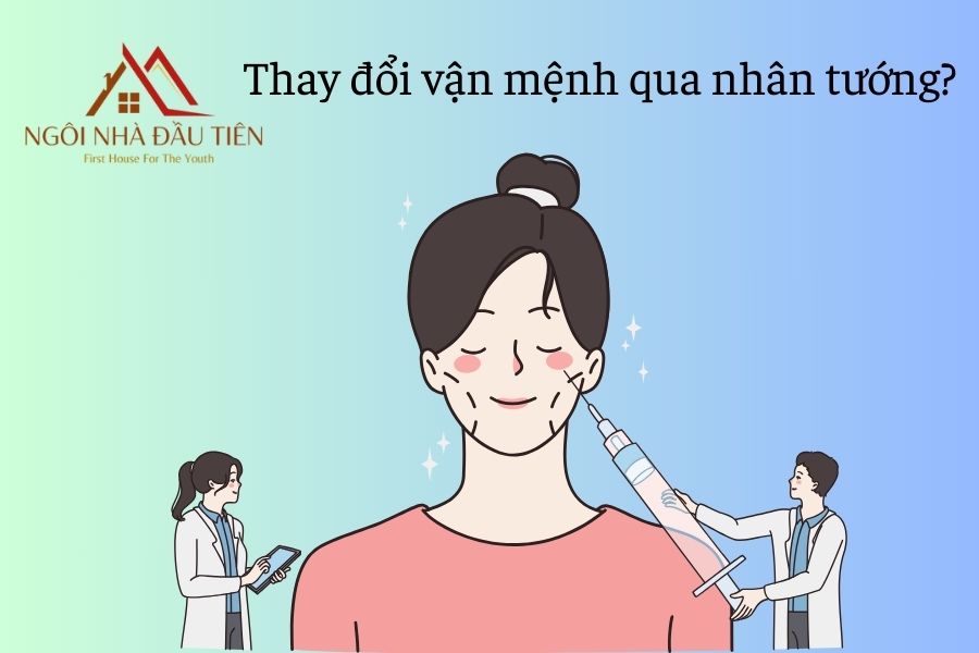 Thay đổi vận mệnh qua nhân tướng